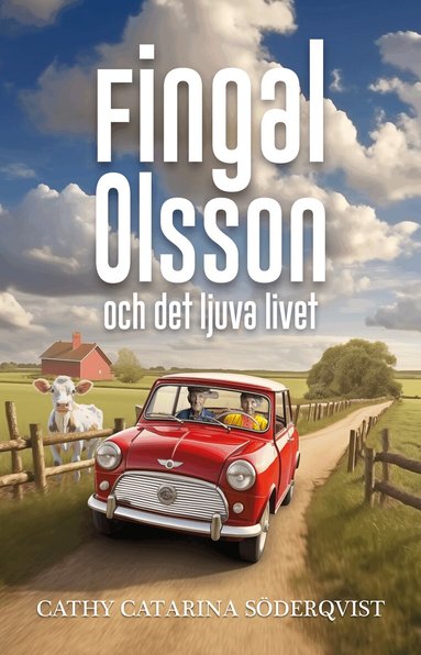 Cathy Catarina Söderqvist - Fingal Olsson och det ljuva livet, Häftad