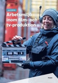 bokomslag Arbetsmiljö inom film- och tv-produktion