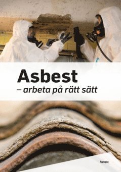 bokomslag Asbest - arbeta på rätt sätt