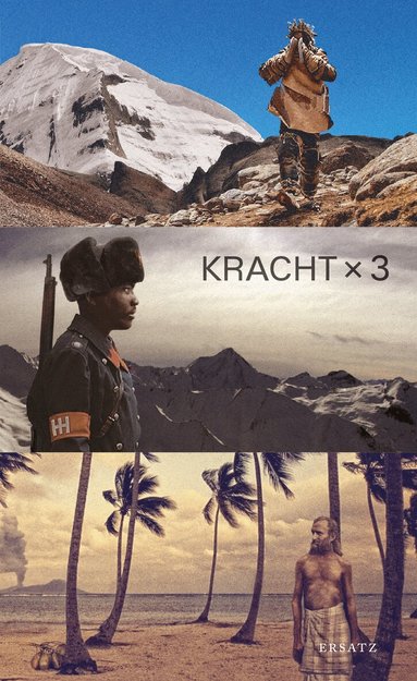Christian Kracht - Kracht x 3. 1979 ; Jag kommer vara här i solsken och i skugga ; Imperium, Pocket