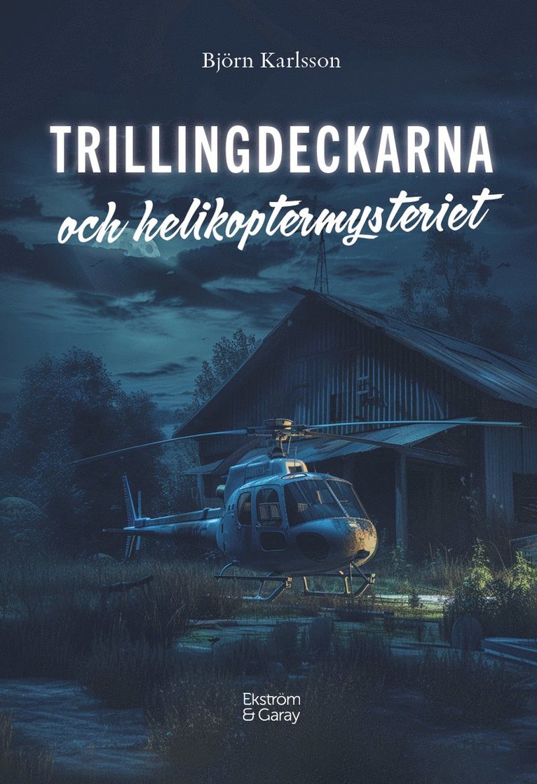 Trillingdeckarna och helikoptermysteriet 1