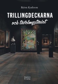 bokomslag Trillingdeckarna och tavelmysteriet