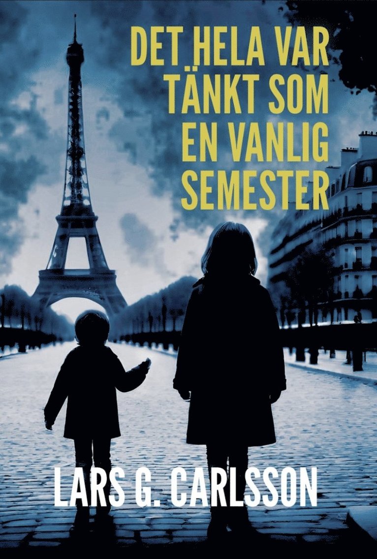 Lars Carlsson - Det hela var tänkt som en vanlig semester, Häftad