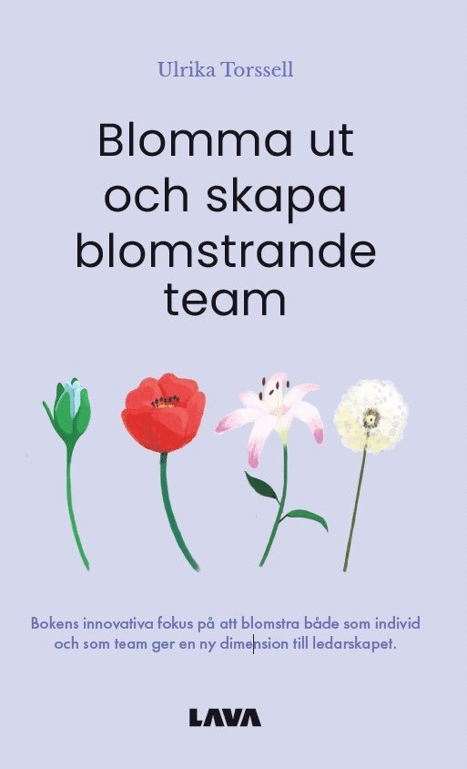 Blomma ut och skapa blomstrande team 1