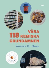 bokomslag Våra 118 kemiska grundämnen