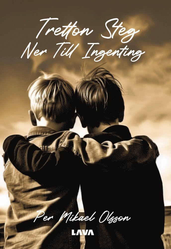 Per Mikael Olsson - Tretton steg ner till ingenting, Häftad