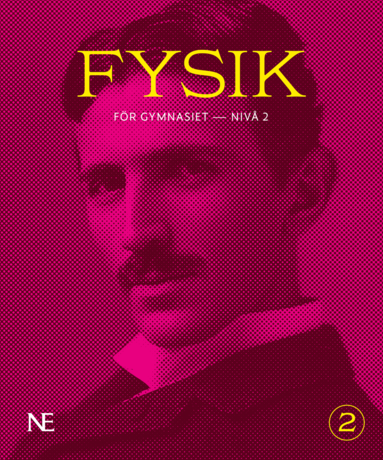 Roland Johansson, Jesper Sörensson, Johan Warell - NE Fysik för gymnasiet : nivå 2, Häftad