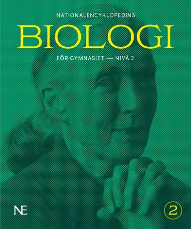 Rikard Ask, Magnus Ehinger, Martin Granbom, Mona Jensen, Per Jensen, Fredrik Johansson, Låtta Skogh, Magnus Sylvén - NE Biologi för gymnasiet - nivå 2, Häftad