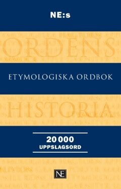 Birgitta Ernby - NE:s etymologiska ordbok, Häftad