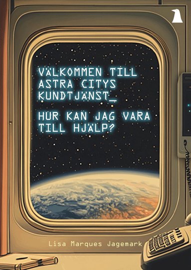 Lisa Marques Jagemark - Välkommen till Astra Citys kundtjänst, hur kan jag vara till hjälp?, Häftad