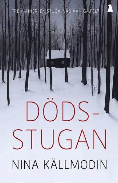 Nina Källmodin - Dödsstugan, Häftad