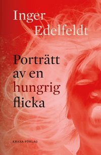 bokomslag Porträtt av en hungrig flicka