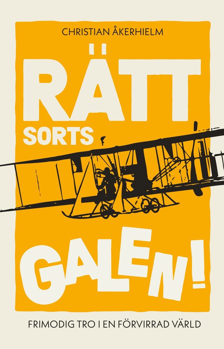 Rätt sorts galen!