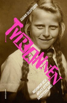 Diana Olofsson - Tyrannen, Inbunden