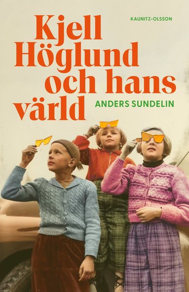 bokomslag KJell Höglunds värld