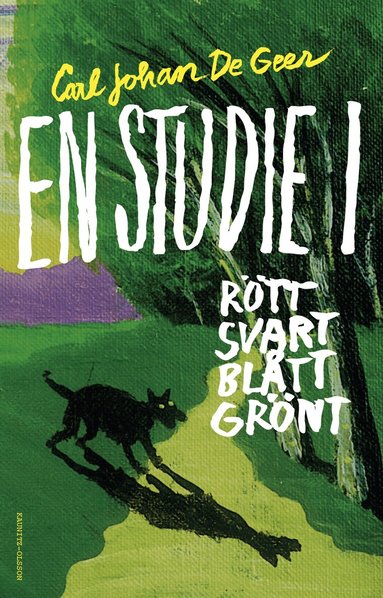Carl Johan De Geer - En studie i rött, svart, blått, grönt, Inbunden