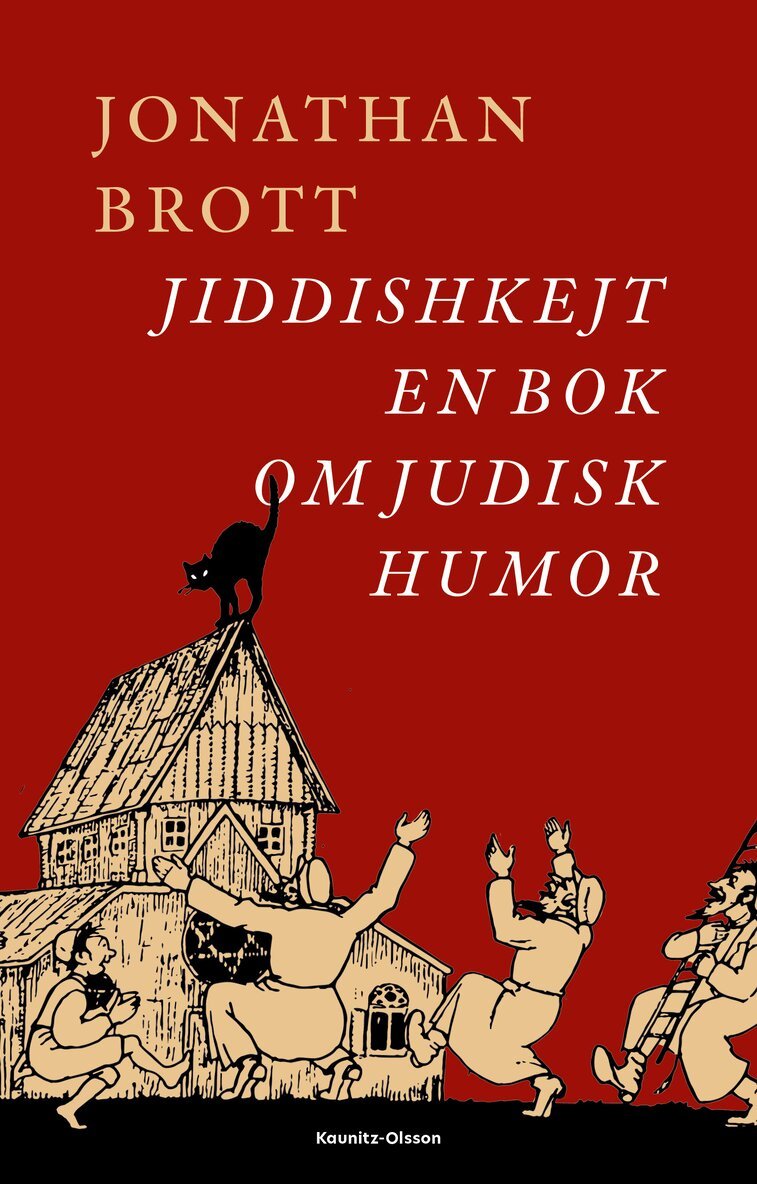 Jonathan Brott - Jiddishkejt : En bok om judisk humor, Inbunden