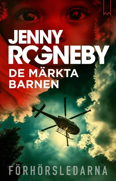 Jenny Rogneby - De märkta barnen, Inbunden