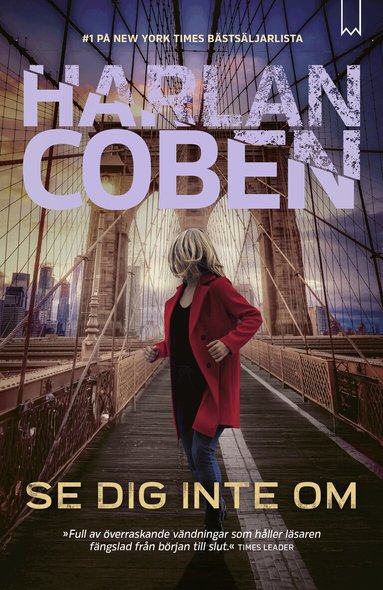 Harlan Coben - Se dig inte om, Inbunden