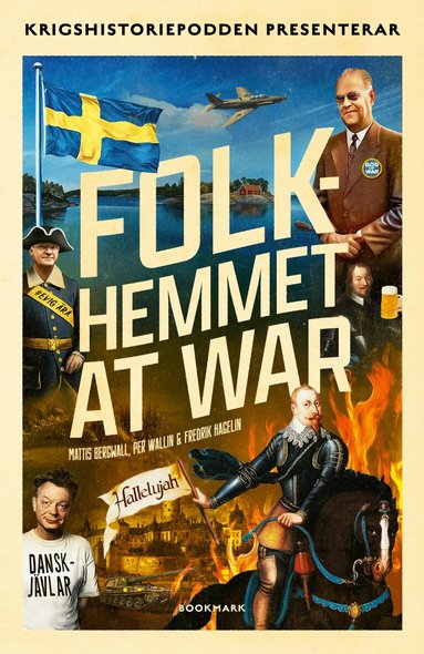 Mattis Bergwall, Per Wallin, Fredrik Hagelin - Folkhemmet at war, Inbunden