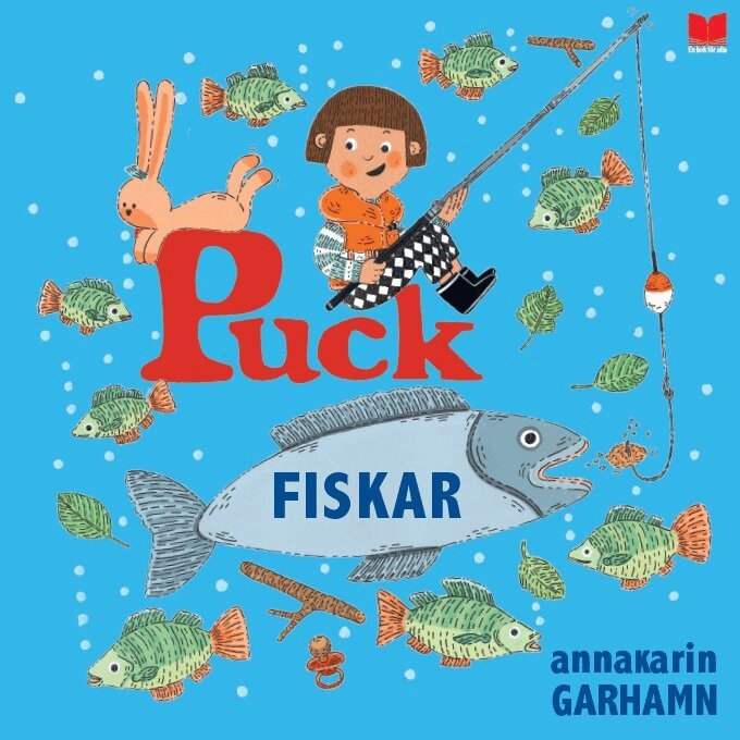 Anna-Karin Garhamn - Puck fiskar, Inbunden. Tillgänglighet: Kommande