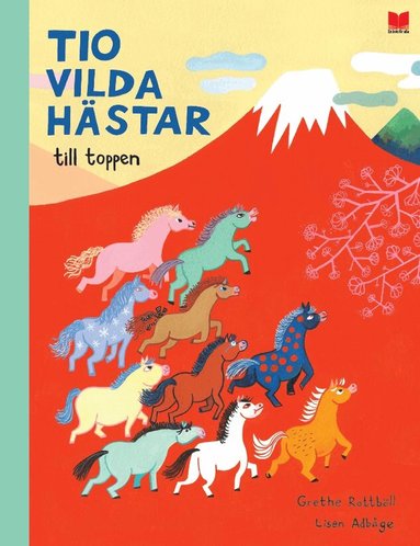Grethe Rottböll - Tio vilda hästar till toppen, Inbunden