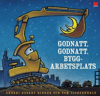 Sherri Duskey Rinker - Godnatt, godnatt byggarbetsplats, Inbunden