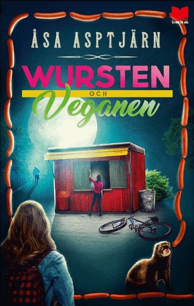 Åsa Asptjärn - Wursten och veganen, Inbunden
