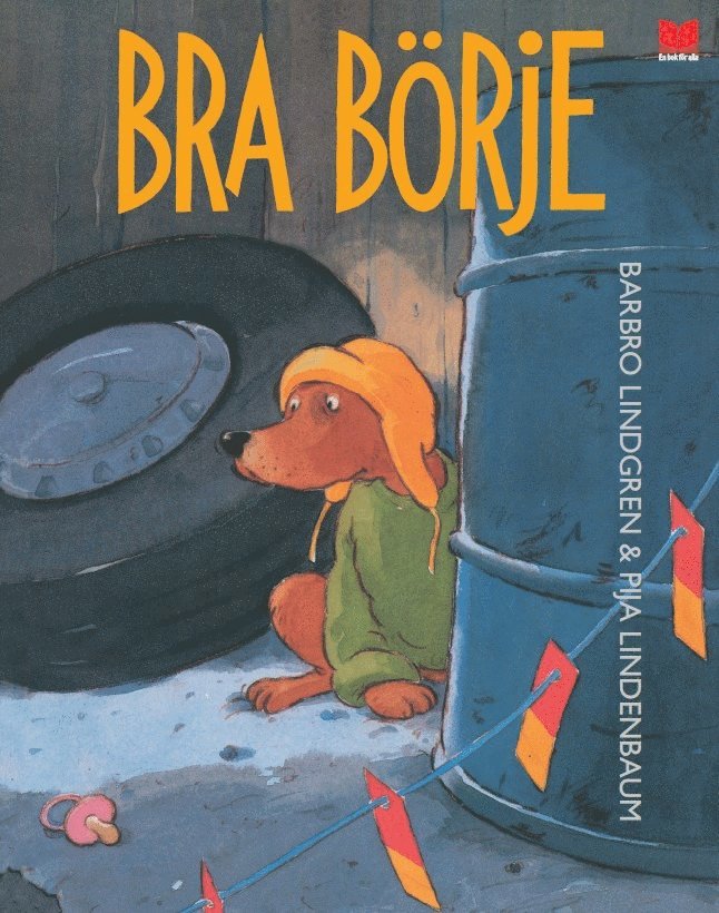 Barbro Lindgren - Bra Börje, Inbunden
