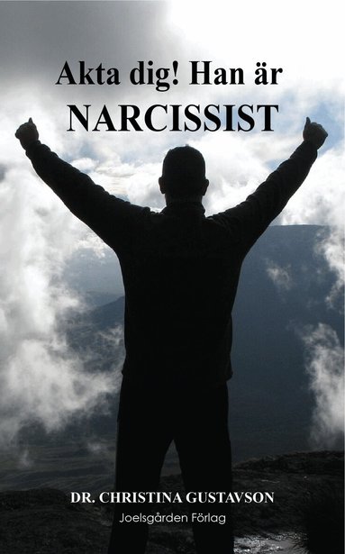 Christina Gustavson - Akta dig! Han är narcissist, Häftad