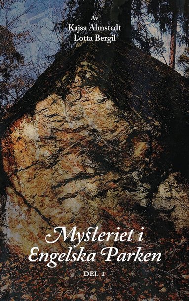 Kajsa Almstedt, Lotta Bergil - Mysteriet i Engelska parken. Del 1, Pocket