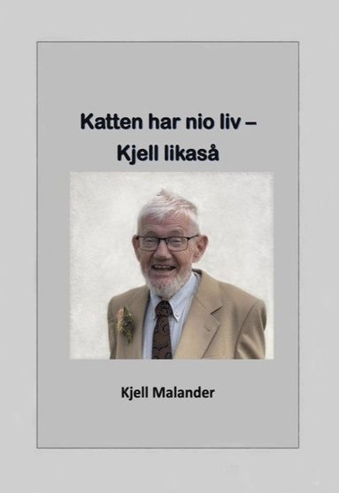 bokomslag Katten har nio liv- Kjell likaså