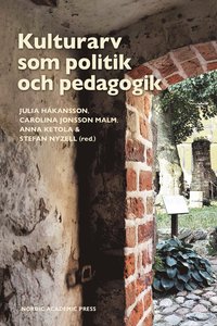 bokomslag Kulturarv som politik och pedagogik