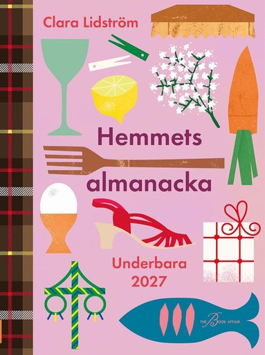 Clara Lidström - Hemmets almanacka : underbara 2027, Inbunden
