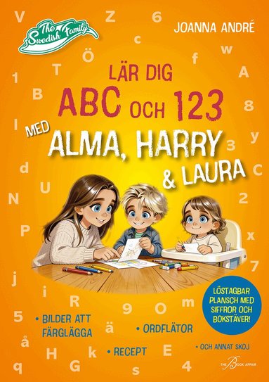 Joanna André - Lär dig ABC och 123 med Alma, Harry & Laura, Häftad