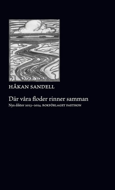 bokomslag Där våra floder flyter samman : nya dikter 2023-2024