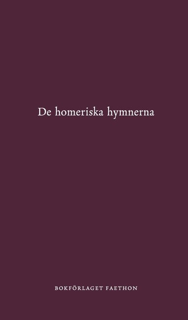 bokomslag De homeriska hymnerna