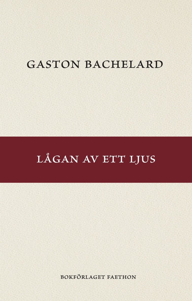 Gaston Bachelard - Lågan av ett ljus, Häftad