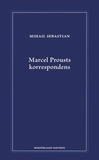 bokomslag Marcel Prousts korrespondens