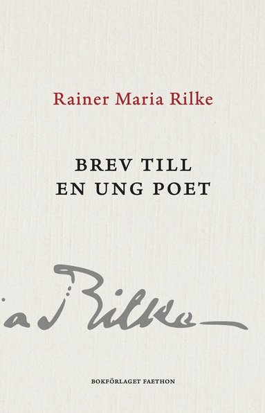 Rainer Maria Rilke, Franz Xaver Kappus - Brev till en ung poet : med breven från Franz Xaver Kappus, Inbunden
