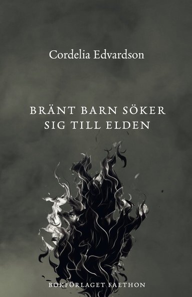 Cordelia Edvardson - Bränt barn söker sig till elden, Inbunden