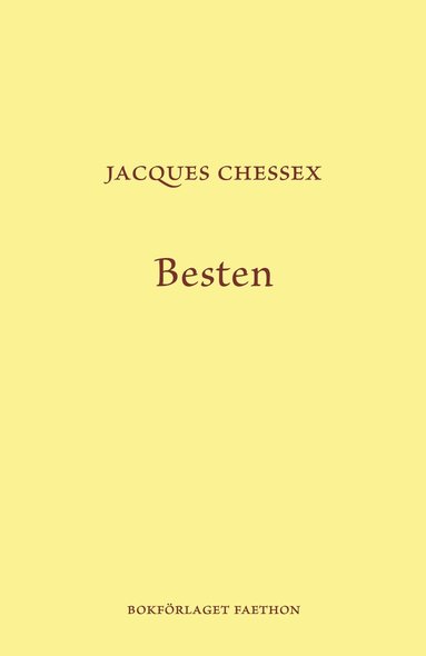 Jacques Chessex - Besten, Inbunden