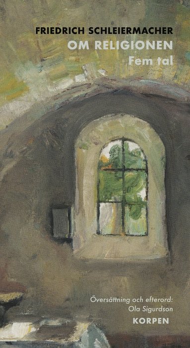 Friedrich Schleiermacher - Om religionen : fem tal, Häftad