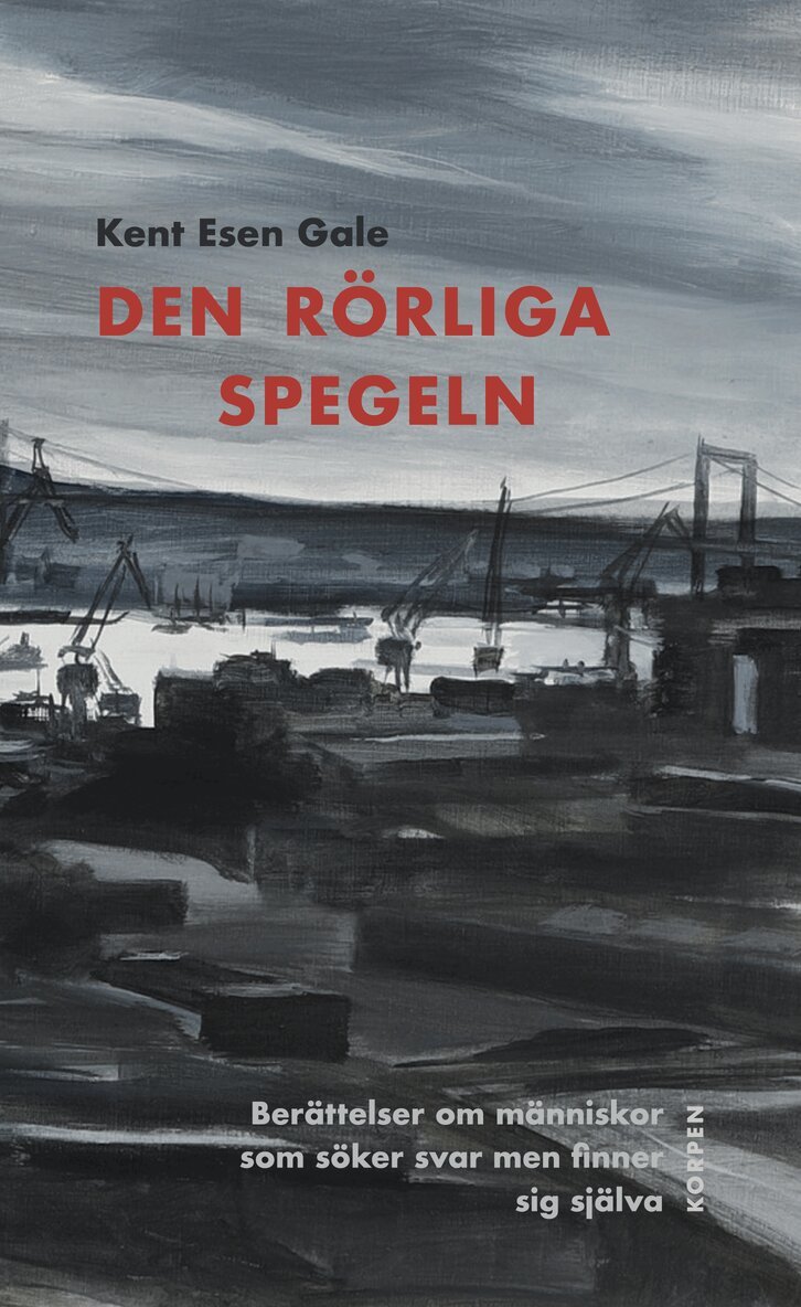 Kent Esen Gale - Den rörliga spegeln, Häftad