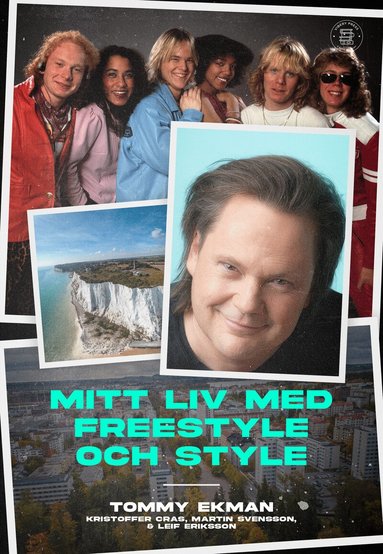 Tommy Ekman, Kristoffer Cras, Martin Svensson, Leif Eriksson - Mitt liv med Freestyle och Style, Häftad