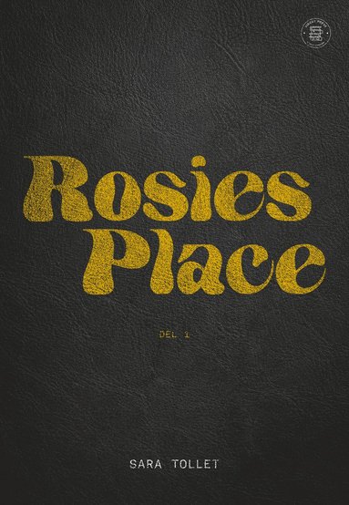 bokomslag Rosies Place. Del 1