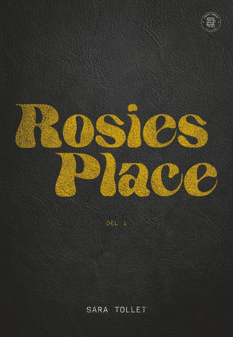 Sara Tollet - Rosies Place. Del 1, Häftad