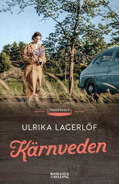 Ulrika Lagerlöf - Kärnveden, Inbunden