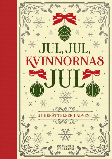 bokomslag Jul, jul, kvinnornas jul : 24 berättelser i advent