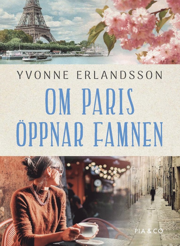 Om Paris öppnar famnen